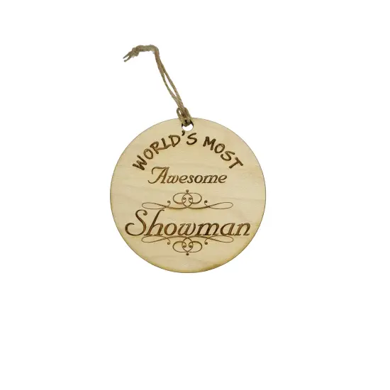 Worlds most Awesome showman - Ornament {1}