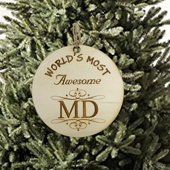 Worlds most Awesome MD - Ornament - Raw Wood {2}