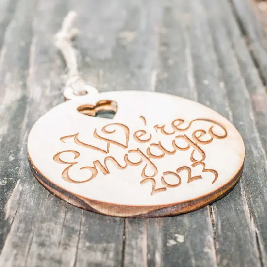 Ornament - We're Engaged 2023 - Raw Wood 3x3in {2}