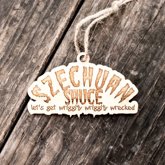 Ornament - Szechuan Sauce - Raw Wood 2x4in {3}