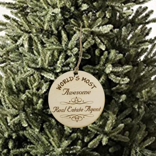 Worlds most Awesome Real Estate Agent - Ornament - Raw Wood {2}