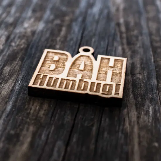 Ornament - Bah Humbug - Raw Wood 2x2in {2}