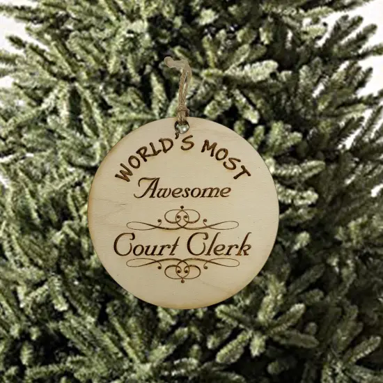 Worlds most Awesome Court Clerk - Ornament {2}