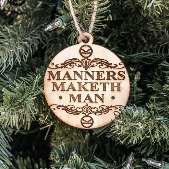 Ornament - Manners Maketh Man - Raw Wood 3x3in {1}