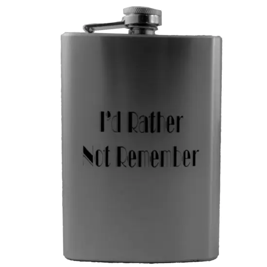 8oz I'd Rather Not Remember Stainless Steel Flask {1}
