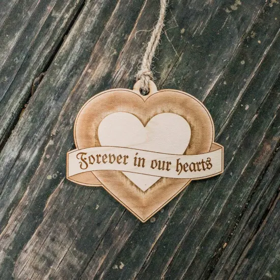 Ornament - Forever in our Hearts - Raw Wood 3x3in {3}
