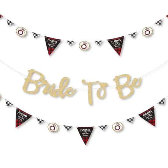 Big Dot of Happiness Flannel Fling Before the Ring - Bachelorette Party Letter Banner Decor 36 Cutouts & No-Mess Real Gold Glitter Bride to Be Letters {1}