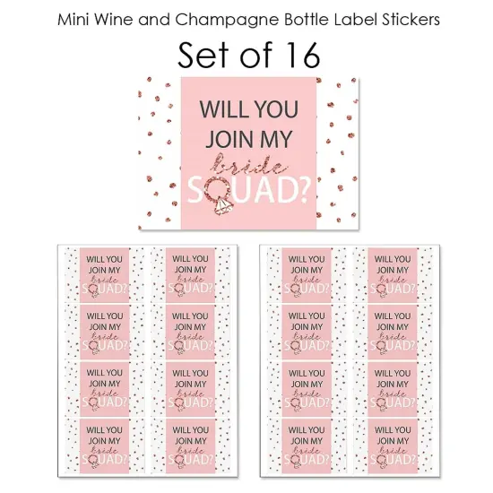 Big Dot of Happiness Will You Join My Bride Squad? - Mini Wine and Champagne Bottle Label Stickers - Rose Gold Bridesmaid Party Favor Gift - 16 Ct {7}