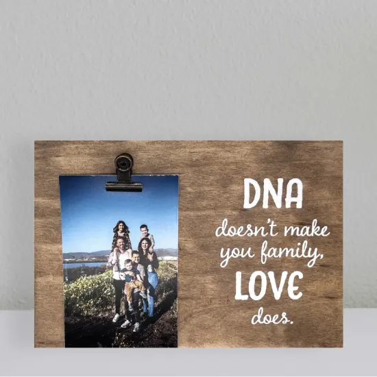Decorative Wood Clip Frame: DNA Doesn't Make Family {4}