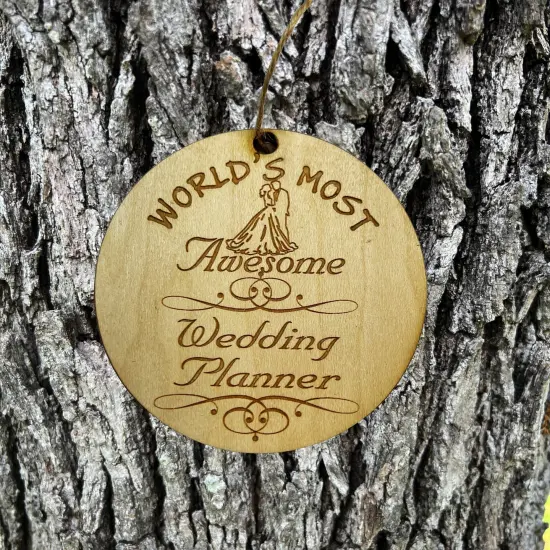 Worlds most Awesome Wedding Planner - Ornament - Raw Wood {4}