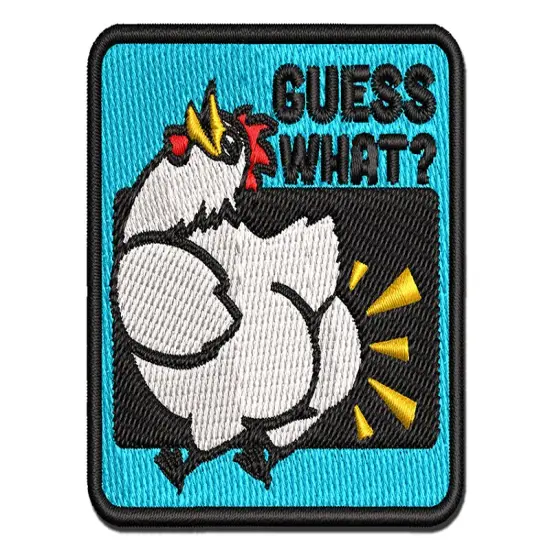 Guess What Chicken Butt Funny Multi-Color Embroidered Iron-On or Hook & Loop Patch Applique {1}