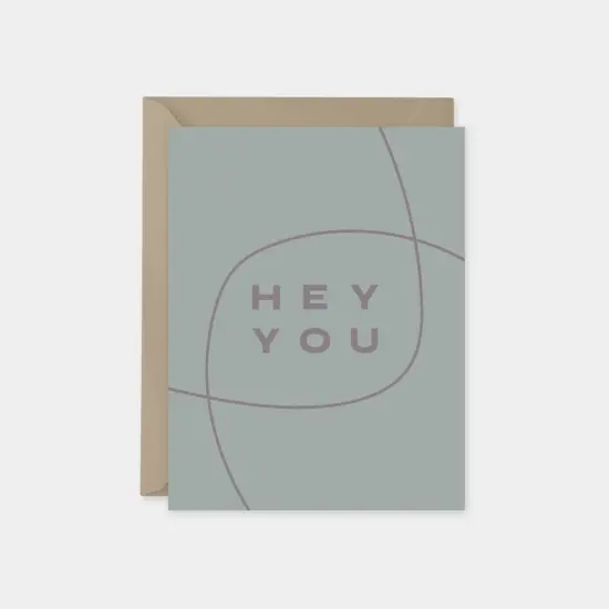 Hey You Card IV, Modern Friendship Card {1}