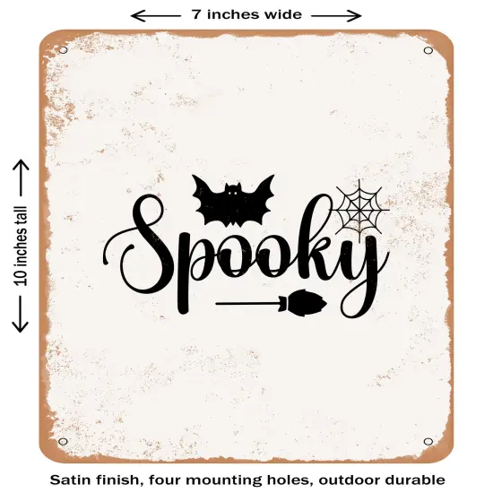 DECORATIVE METAL SIGN - Spooky - 2- Vintage Rusty Look {1}