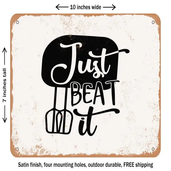 DECORATIVE METAL SIGN - Just Beat It - 2 - Vintage Rusty Look {1}