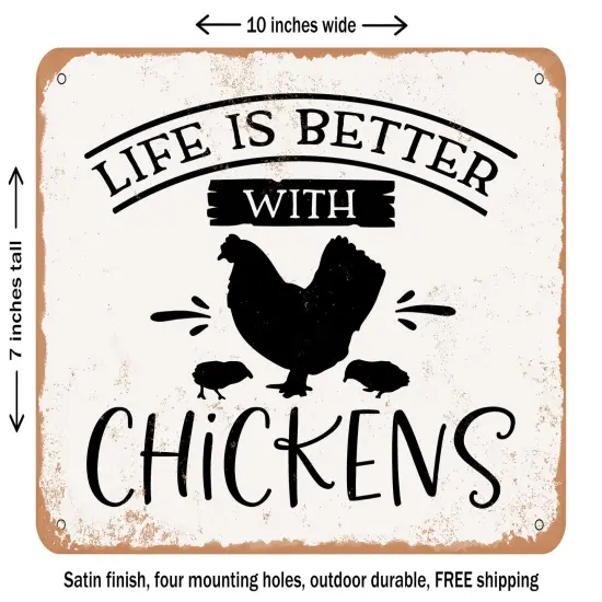 DECORATIVE METAL SIGN - Life Is Better With Chickens - 3 - Vintage Rusty Look {2}
