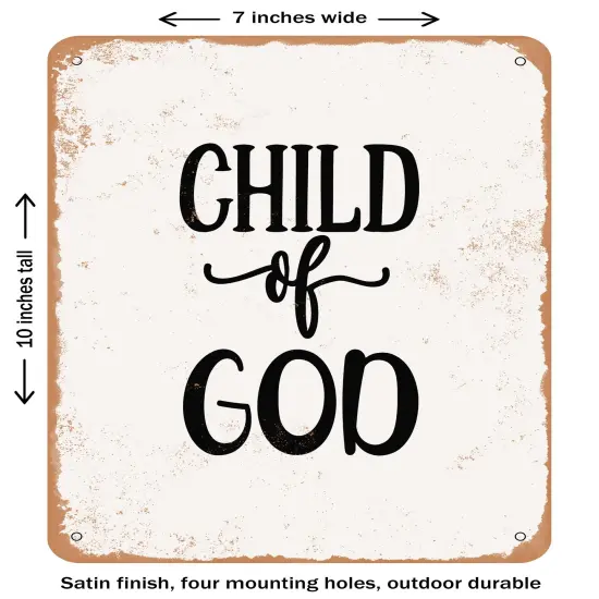 DECORATIVE METAL SIGN - Child of God- Vintage Rusty Look {1}