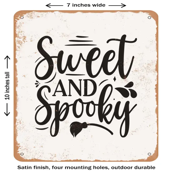 DECORATIVE METAL SIGN - Sweet and Spooky - 3 - Vintage Rusty Look {2}