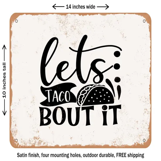 DECORATIVE METAL SIGN - Lets Taco Bout It - Vintage Rusty Look {1}