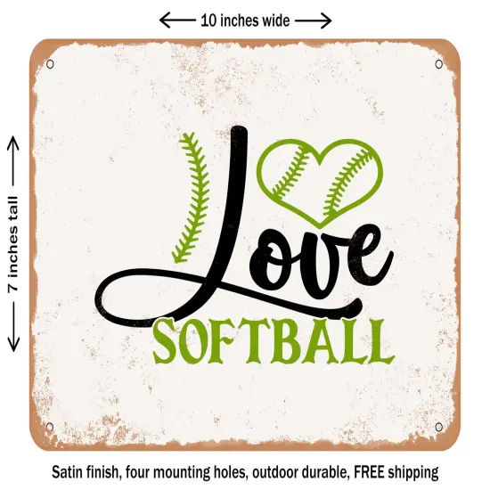 DECORATIVE METAL SIGN - Love Softball - Vintage Rusty Look {1}