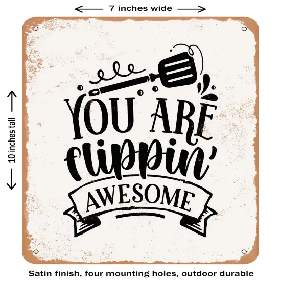 DECORATIVE METAL SIGN - You Are Flippin Awesome- Vintage Rusty Look {1}