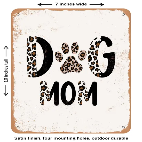 DECORATIVE METAL SIGN - Dog Mom - 2- Vintage Rusty Look {1}