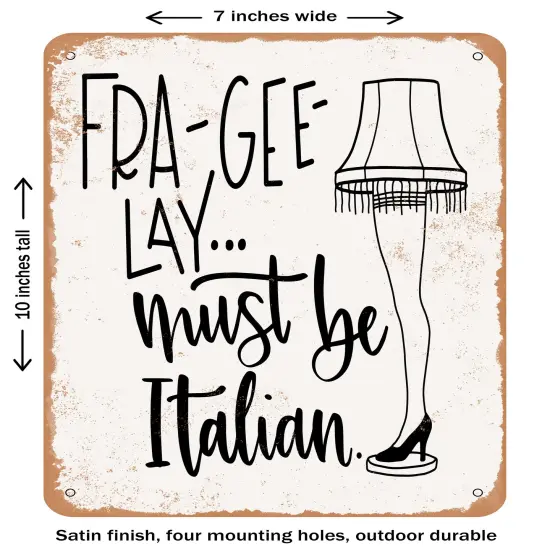 DECORATIVE METAL SIGN - Must Be Italian- Vintage Rusty Look {1}