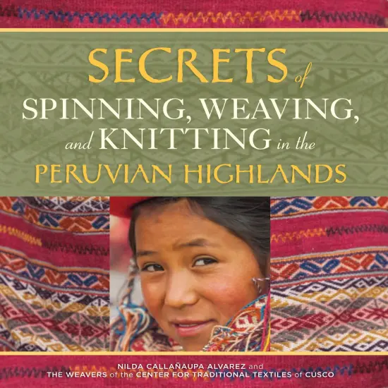 Secrets of Spinning, Weaving, and Knitting {1}