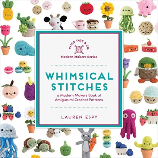 Whimsical Stitches: A Modern Makers Book of Amigurumi Crochet Patterns {1}