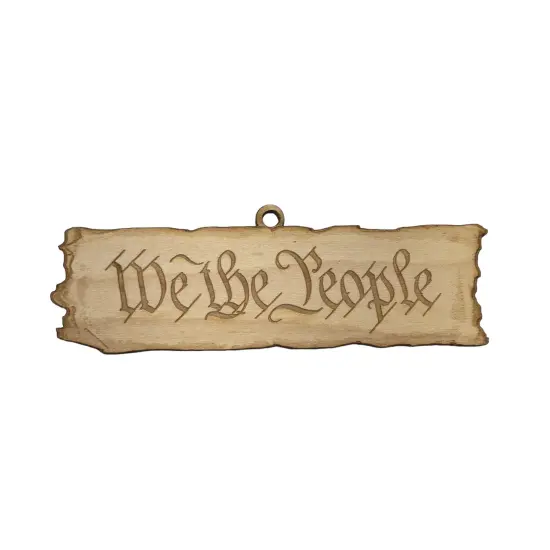 Ornament - We the People - Raw Wood 5x2in {1}