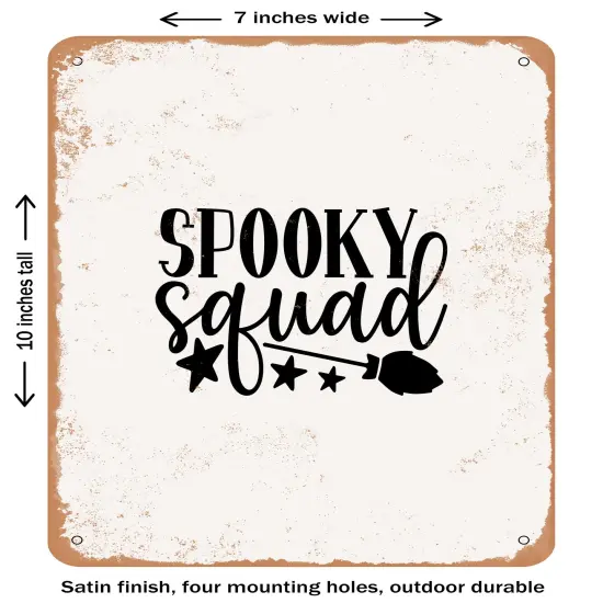 DECORATIVE METAL SIGN - Spooky Squad - Vintage Rusty Look {1}