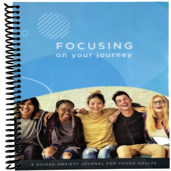 Focusing on Your Journey: A Guided Anxiety Journal for Young Adults {1}