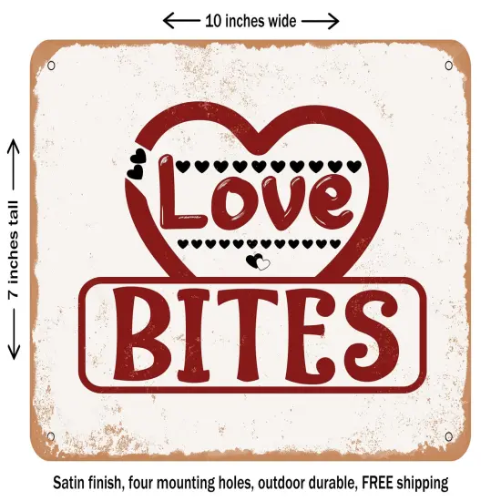 DECORATIVE METAL SIGN - Love Bites - Vintage Rusty Look {1}