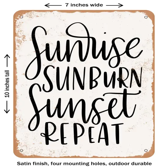 DECORATIVE METAL SIGN - Sunrise sunburn- Vintage Rusty Look {2}