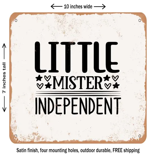 DECORATIVE METAL SIGN - Little Mister Independent - Vintage Rusty Look {1}