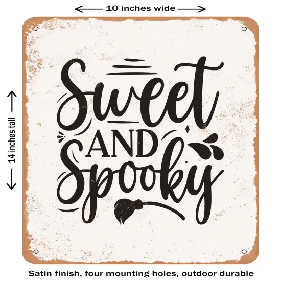 DECORATIVE METAL SIGN - Sweet and Spooky - 3 - Vintage Rusty Look {1}