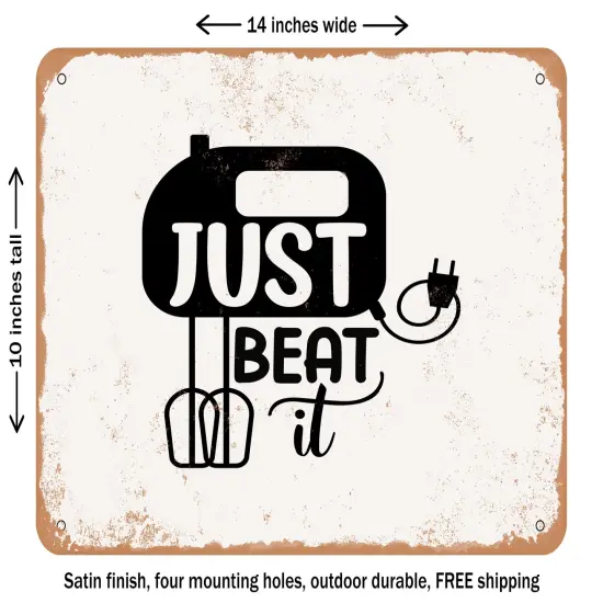 DECORATIVE METAL SIGN - Just Beat It - 3 - Vintage Rusty Look {1}