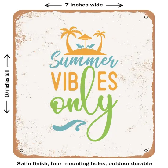 DECORATIVE METAL SIGN - Summer Vibes Only- Vintage Rusty Look {1}