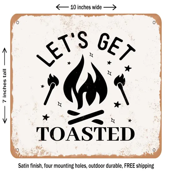 DECORATIVE METAL SIGN - Lets Get toasted - 2 - Vintage Rusty Look {1}