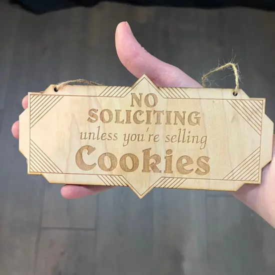 Art Deco No Soliciting unless you are selling cookies Raw Wood door sign 4x8 {5}