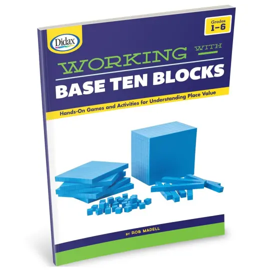 Working with Base Ten Blocks Resource Book {1}