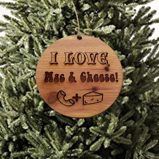 I Love Mac and Cheese - Cedar Ornament {2}