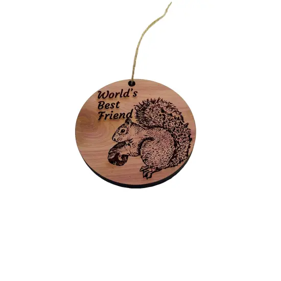 Worlds Best Friend Squirrel and Nut - Cedar Ornament {3}