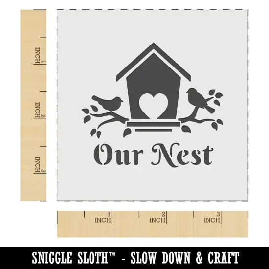 Our Nest Bird House Home Love Wall Cookie DIY Craft Reusable Stencil {6}