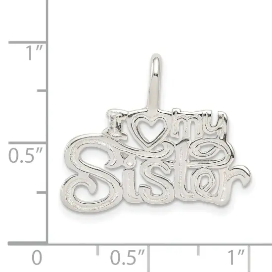 Sterling Silver I Love My Sister Pendant Charm Jewelry 20mm x 25mm {5}