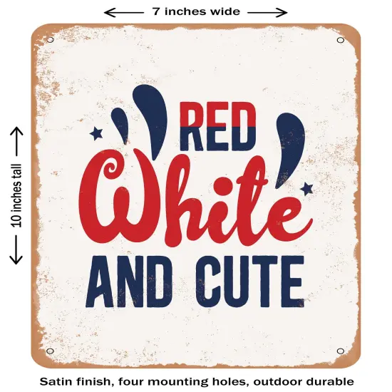 DECORATIVE METAL SIGN - Red White and Cute - 2 - Vintage Rusty Look {2}