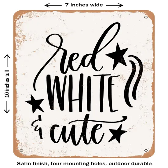 DECORATIVE METAL SIGN - Red White and Cute - 3- Vintage Rusty Look {1}