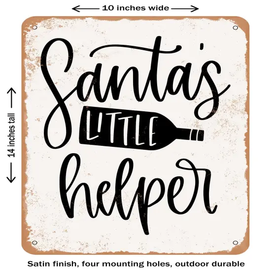 DECORATIVE METAL SIGN - Santa's Little Helper Wine- Vintage Rusty Look {1}