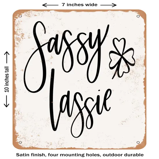 DECORATIVE METAL SIGN - Sassy Lassie- Vintage Rusty Look {2}
