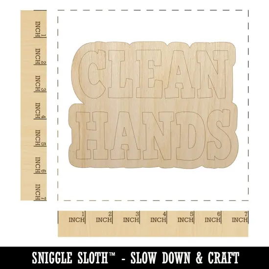 Clean Hands Text Unfinished Wood Shape Piece Cutout for DIY Craft Projects {1}