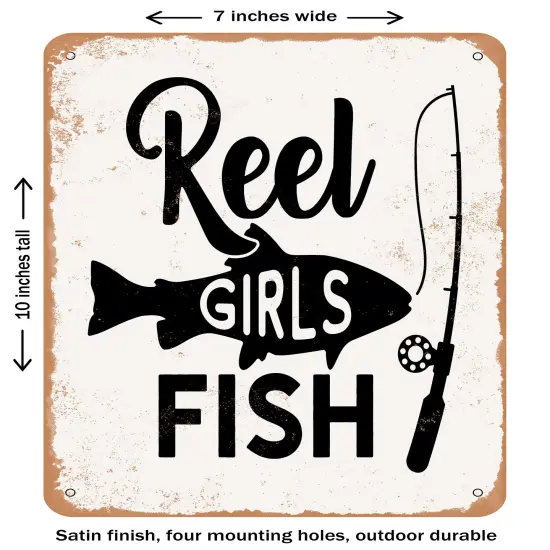 DECORATIVE METAL SIGN - Reel Girls Fish - Vintage Rusty Look {1}